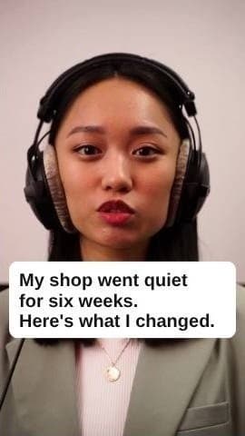 Talking-to-camera Reel: my shop went quiet for six weeks, here's what I changed