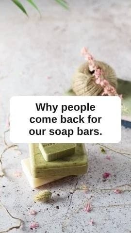 Reel first scene: why people come back for our soap bars