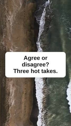 Reel first scene: agree or disagree? three hot takes, over an aerial coastline